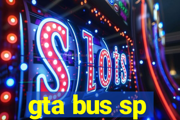 gta bus sp